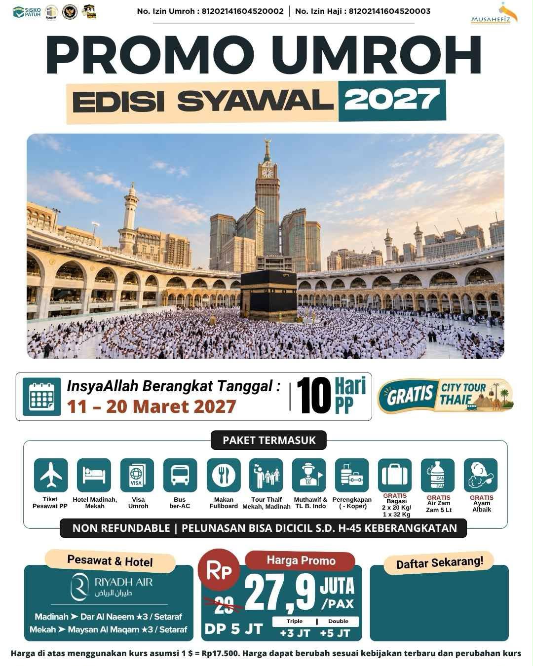 Flyer 11 Maret 2027 Promo Umroh Syawal — Libur 10 Hari, Hanya 4 Hari Cuti! — promo umroh Musahefiz